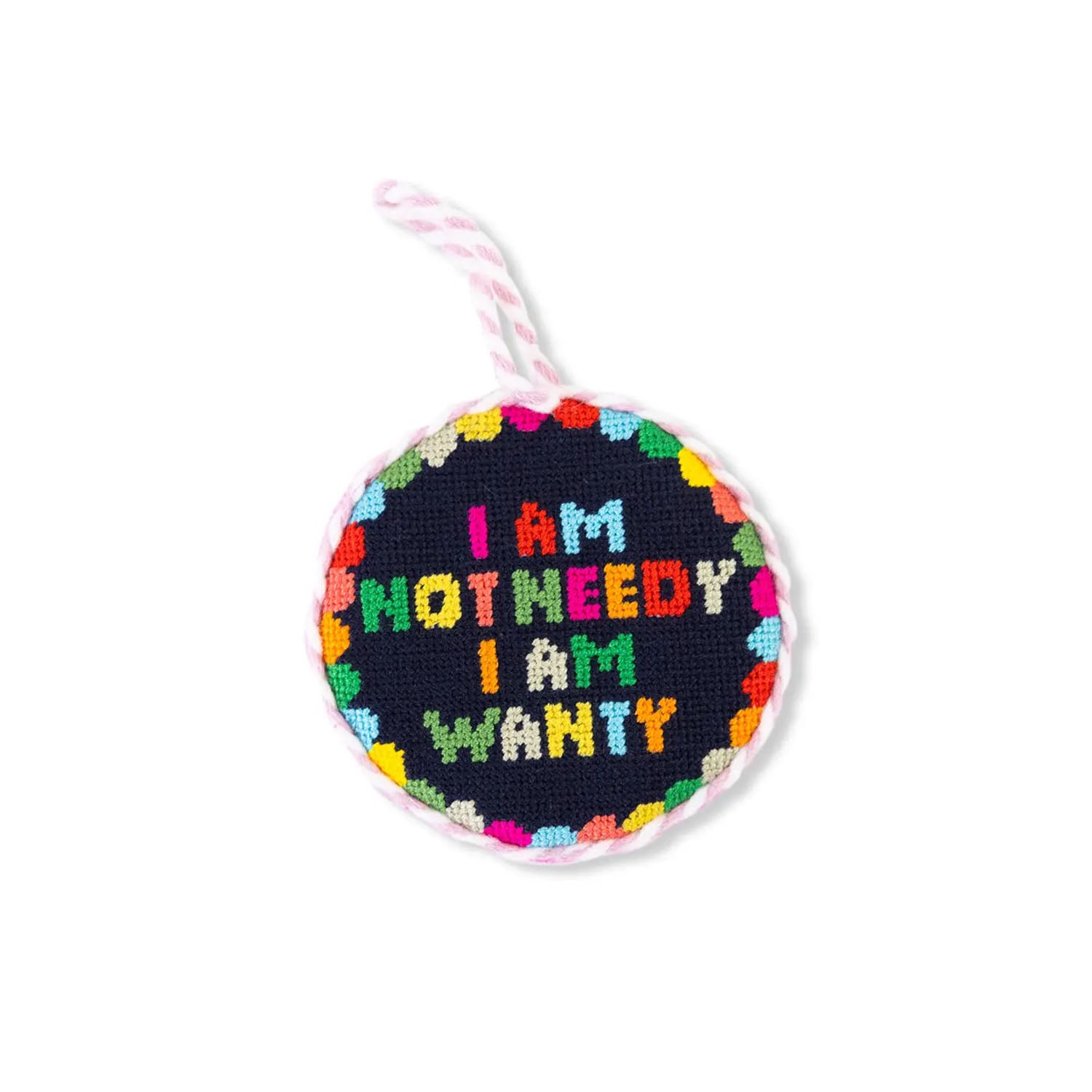Not Needy Needlepoint Ornament