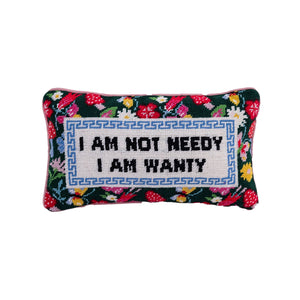 Not Needy Needlepoint Pillow